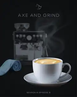Poster for the episode featuring a coffee espresso and rolled-up tie.