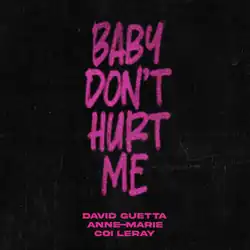 Big words – BABY DON'T HURT ME – one per line, in pink on black