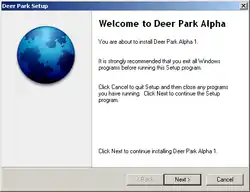 The photo reads: Deer Park Setup. Welcome to Deer Park Alpha. You are about to install Deer Park Alpha 1. It is strongly recommended that you exit all Windows programs before running this Setup program. Click Cancel to quit Setup and then close any programs you have running. Click Next to continue the Setup program. Click Next to continue installing Deer Park Alpha 1. back is unclickable next and cancel are clickable.