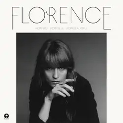 A grayscale photo on a white background of Florence Welch posing with her hand on her chin. Above reads "FLORENCE" in large text, with the album title below it. The Island Records logo can be seen in the bottom left corner.