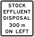 Stock Effluent Disposal Point Ahead (on left, in 300 metres)