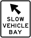 Slow Vehicle Bay (indicator sign)