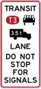 Signal bypass transit lane for vehicles carrying 3 or more persons and heavy vehicles exceeding 3500 kilograms