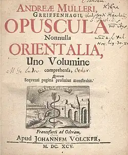 Manuscript of the Opuscula nonnulla orientalia, written in Latin by the German sinologist Andreas Müller. Banakati's Tarikh-i Banakati is included in the work.