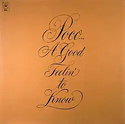 The words "Poco... A Good Feelin' to Know" in large, flowing script