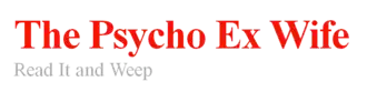 Logo of the ThePsychoExWife.com Web site