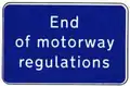 Sign at the entrance to a service area to indicate that the motorway Regulations no longer apply.