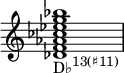 {
\override Score.TimeSignature #'stencil = ##f
\relative c' {
\clef treble
\time 4/4
\key c \major
\textLengthOn
<des f aes ces es g bes>1_\markup { \concat { "D♭" \raise #1 \small { "13(♯11)" } } }
} }